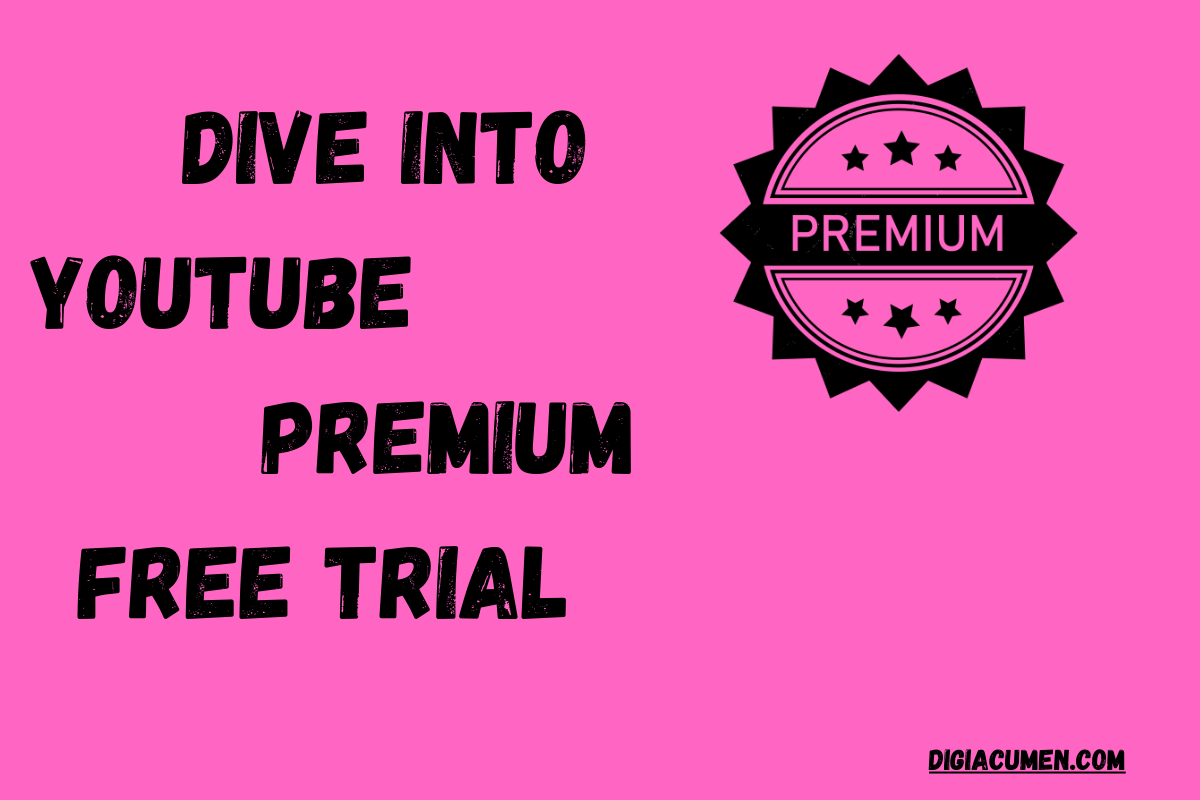 Dive into a YouTube Premium Free Trial