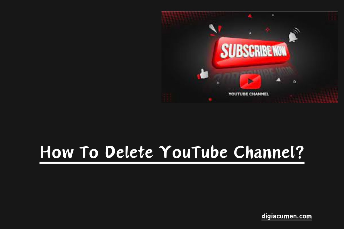 How To Delete YouTube Channel?