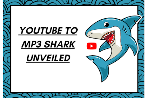 YouTube to MP3 Shark Unveiled