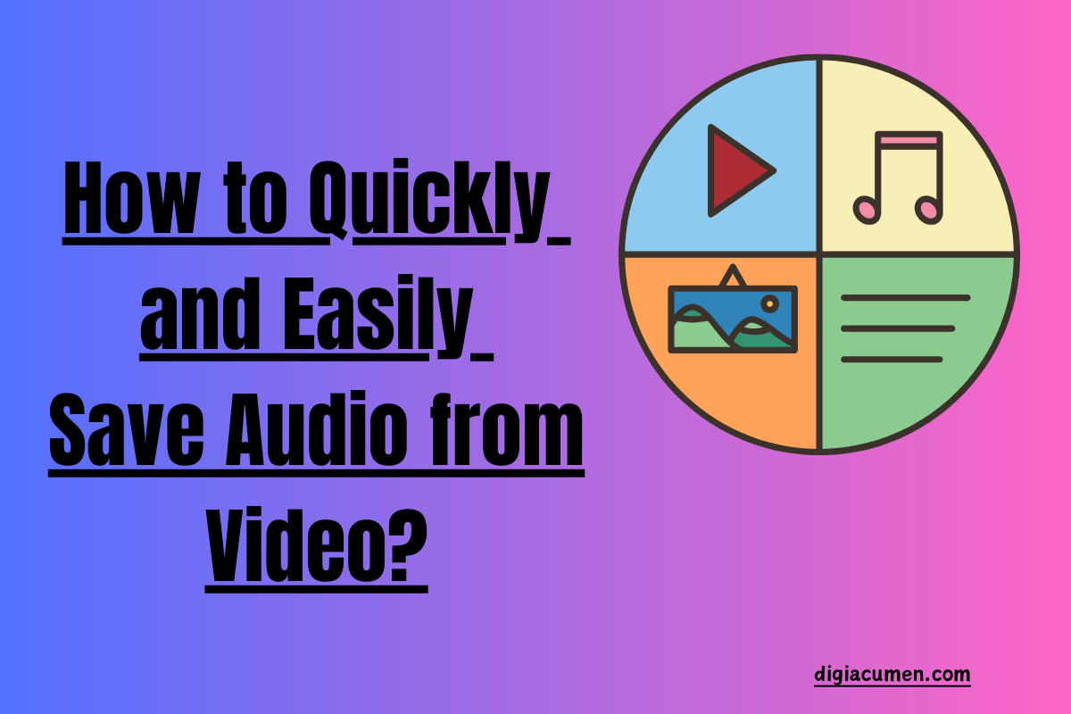 How to Quickly and Easily Save Audio from Video?