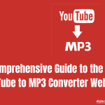 A Comprehensive Guide to the Best YouTube to MP3 Converter Website