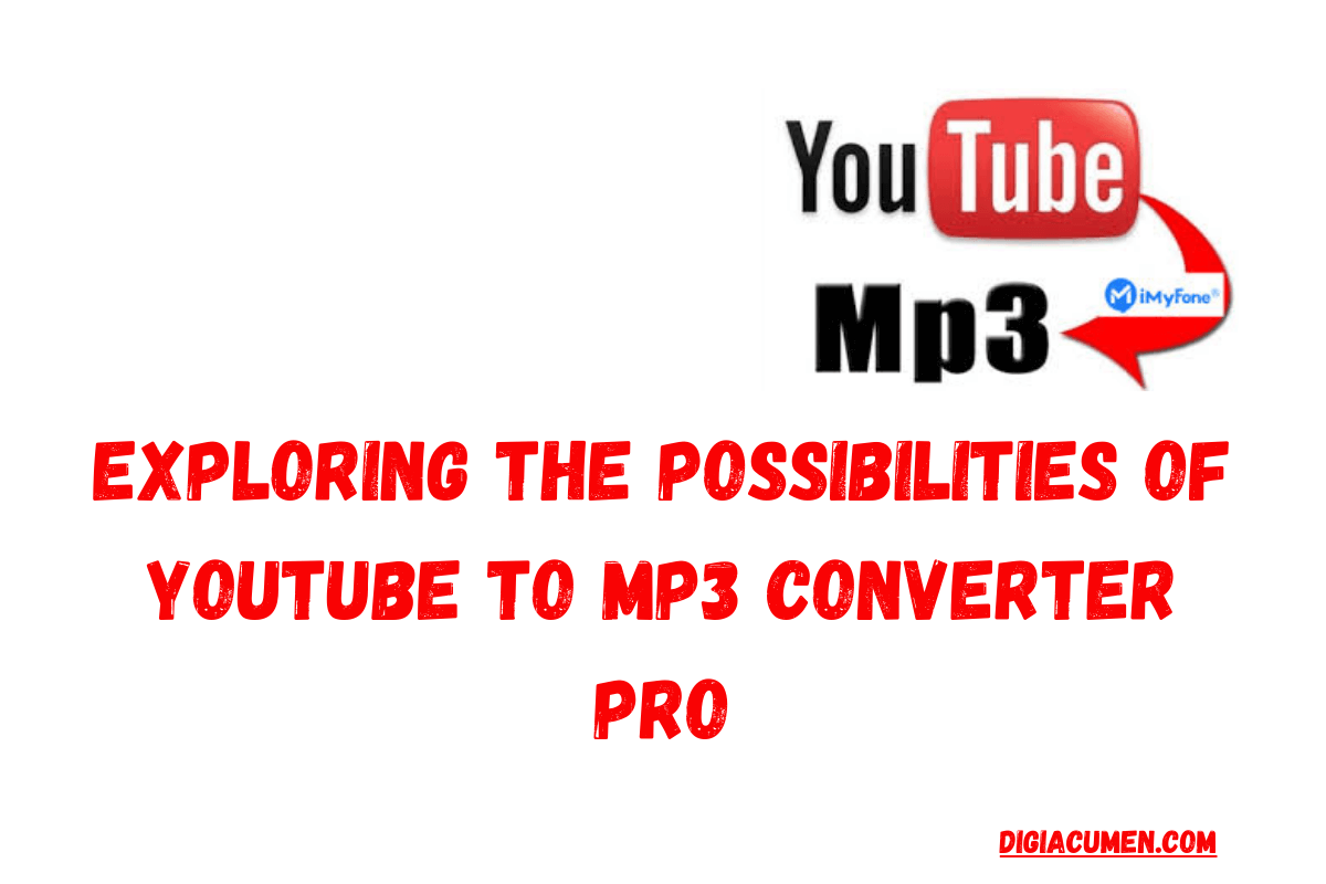 Exploring the Possibilities of YouTube to MP3 Converter Pro