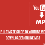 The Ultimate Guide to YouTube Video Downloader Online MP3